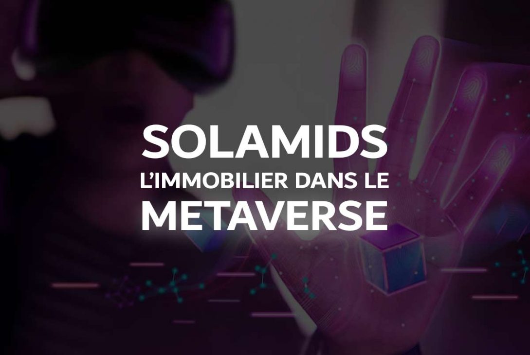 metaverse solamids immobilier