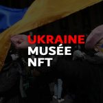 Ukraine musée nft actu nft france
