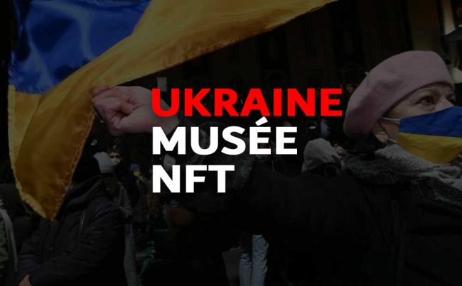 Ukraine musée nft actu nft france