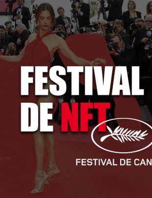 NFT Festival de Cannes Actu NFT France