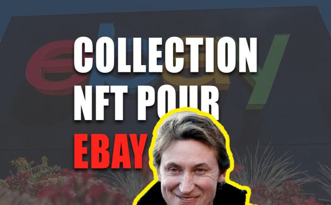 Ebay | NFT Ebay | Collection NFT Ebay | Actu NFT | NFT Actu | News NFT | NFT News | NFT France | France NFT | NFTFrance